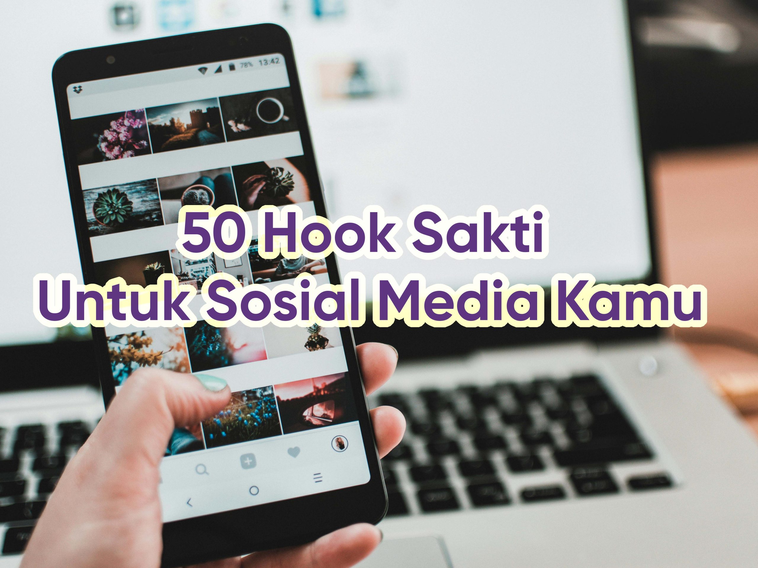 50 Hook Sakti Untuk Sosial Media Kamu